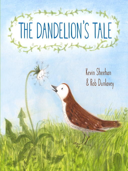 Title details for The Dandelion's Tale by Kevin Sheehan - Available